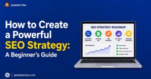 How to Create a Powerful SEO Strategy